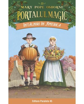 Întâlniri în America. Portalul magic nr. 23