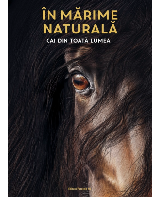In marime naturala. Cai din toata lumea