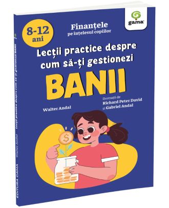 Lectii practice despre cum sa-ti gestionezi banii