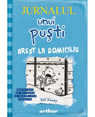 Jurnalul unui puşti 6. Arest la domiciliu