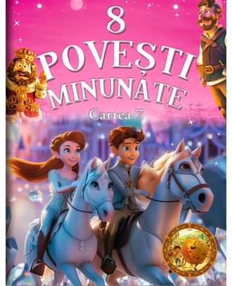 8 povesti minunate. Cartea 7