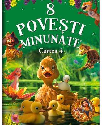 8 povesti minunate. Cartea 4