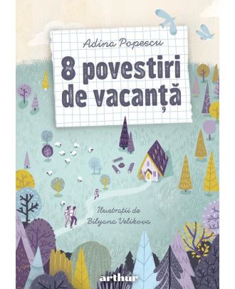 8 povestiri de vacanta