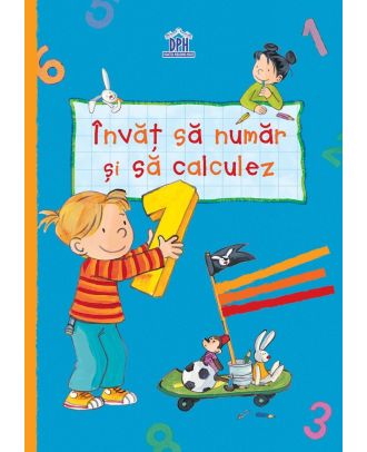 Invata cu Max. Invat sa numar si sa calculez