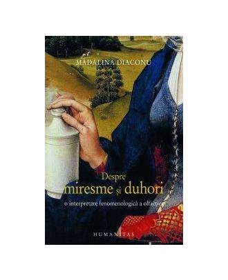 Despre miresme si duhori