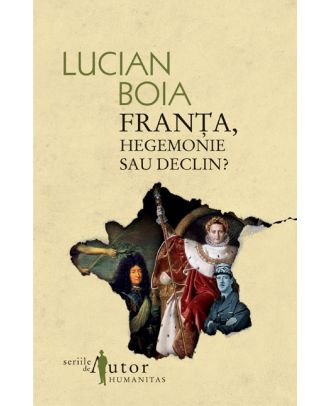 Franta, hegemonie sau declin?