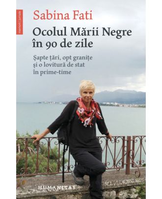 Ocolul Mării Negre în 90 de zile. Şapte ţări, opt graniţe şi o lovitură de stat în prime-time