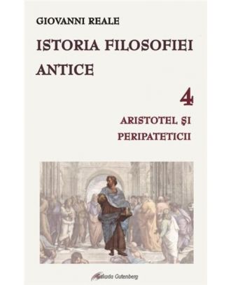 Istoria filosofiei antice (vol. 4): Aristotel şi peripateticii