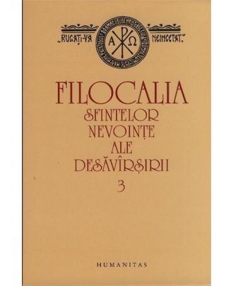 Filocalia sfintelor nevointe ale desavarsirii (3)