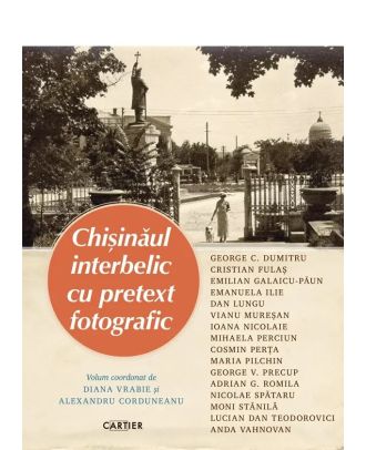 Chișinăul interbelic cu pretext fotografic