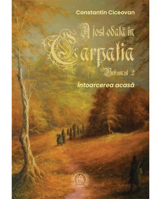 A fost odată în Carpatia (vol. 2): Întoarcerea acasă
