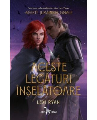Aceste legături înșelătoare (seria Aceste jurăminte goale, vol. II)