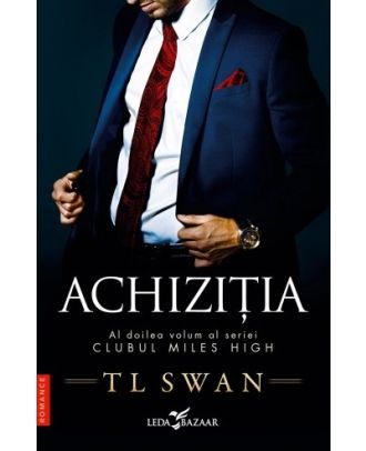 Achiziția (seria Clubul Miles High, vol. 2)