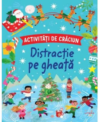 Activitati de Craciun. Distractie pe gheata