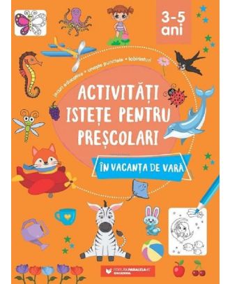 Activitati istete pentru prescolari in vacanta de vara 3-5 ani