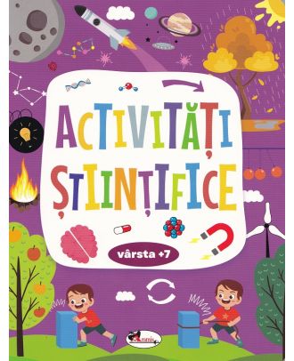 Activitati stiintifice 7 ani+