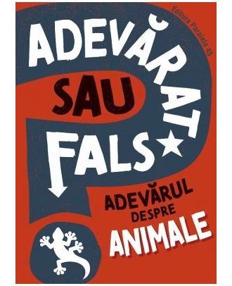 Adevarat sau fals? Adevarul despre animale