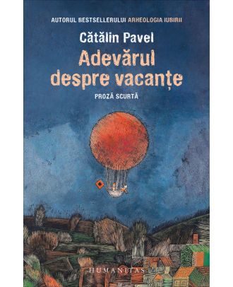 Adevărul despre vacanțe