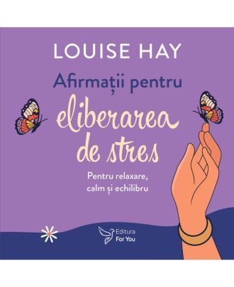 Afirmații pentru eliberarea de stres