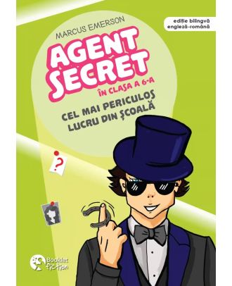 Agent secret în clasa a 6-a. Cel mai periculos lucru din școală