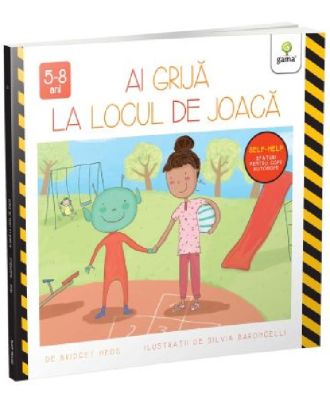 Ai grijă la locul de joacă