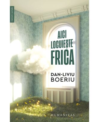 Aici locuieşte frica