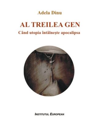 Al treilea gen. Când utopia întâlnește apocalipsa