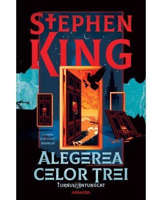Alegerea celor trei (seria Turnul Întunecat, partea a II-a)