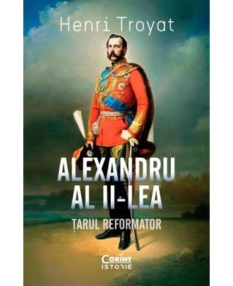 Alexandru al II-lea. Țarul reformator