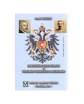 Alexandru Vaida Voevod si Francisc Ferdinand de Habsburg