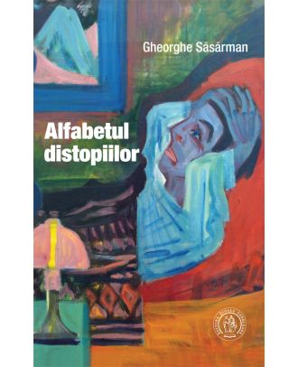 Alfabetul distopiilor