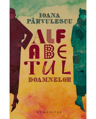 Alfabetul doamnelor. De la doamna B. la doamna T.