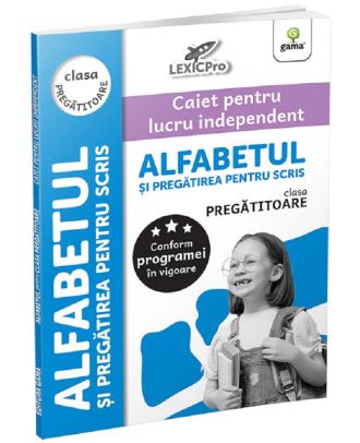 Alfabetul si pregatirea pentru scris. Clasa pregatitoare