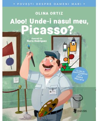 Aloo! Unde-i nasul meu, Picasso?