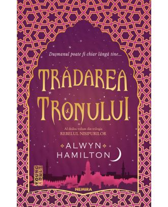 Trădarea tronului (trilogia Rebelul nisipurilor, partea a II-a)