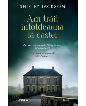Am trait intotdeauna la castel