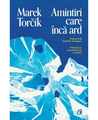 Amintiri care încă ard