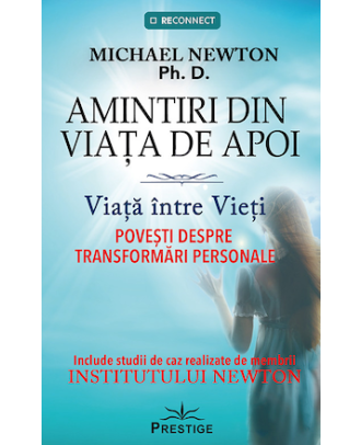 Amintiri din Viața de Apoi. Viața între Vieți