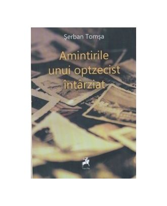 Amintirile unui optzecist întârziat