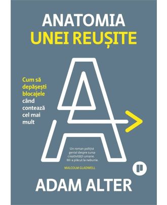 Anatomia unei reușite