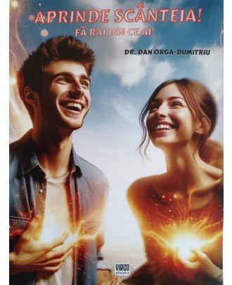 Aprinde scânteia! Fă rai din ce ai!