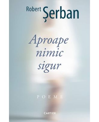 Aproape nimic sigur