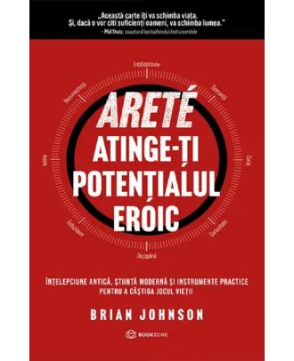 Arete. Atinge-ti potentialul eroic