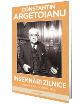 Insemnari zilnice (vol. IV) 1 ianuarie - 30 iunie 1938