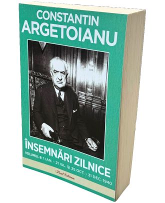 Insemnari zilnice (vol. VIII) 1 ianuarie - 21 iulie si 25 octombrie - 31 decembrie 1940