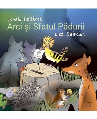 Arci și Sfatul Pădurii