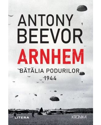 Arnhem. Bătălia podurilor, 1944