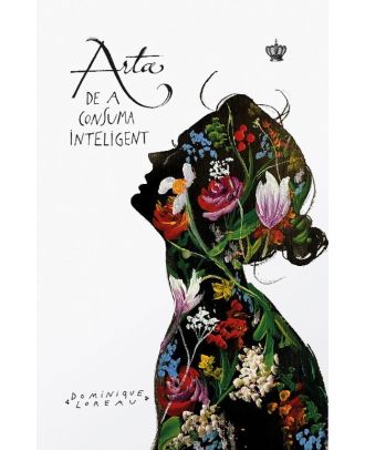 Arta de a consuma inteligent
