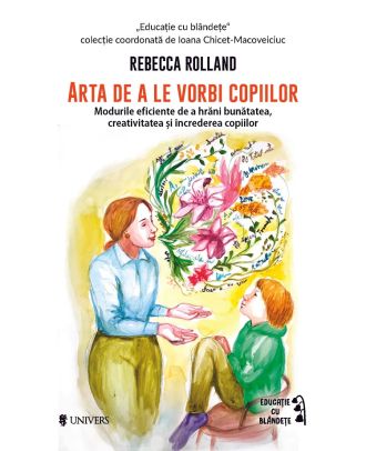 Arta de a le vorbi copiilor