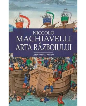 Arta razboiului. Istoria ideilor politice